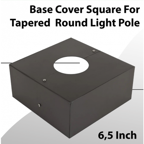 Base Cover Square For Tapered Round Light Pole 6,5 Inch
