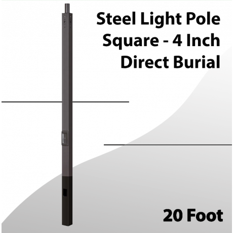 Steel Light Pole Square 20 Foot - 4 Inch Direct Burial