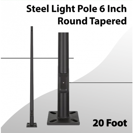 Steel Light Pole 20 Foot - 6 Inch Round Tapered