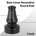 Decorative Base Cover 3 Inch Round Pole