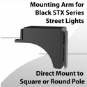 Direct Mount to Square or Round Pole for Black STX Street Lights