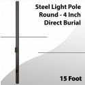 Steel Light Pole Round 15 Foot - 4 Inch Direct Burial