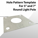 Hole Pattern Template for 5" to 7" Round Light Pole