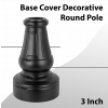 Base Cover Decorative for 3 Inch Round Pole (BASIC)