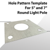 Hole Pattern Template for 5" to 7" Round Light Pole
