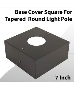 Base Cover Square For Tapered Round Light  Pole 7 Inch (sold only with pole)